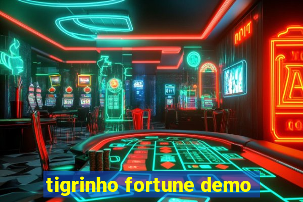 tigrinho fortune demo